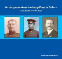 Vereinsgebundene Heimatpflege in Boke – Heimatwohl 1910 bis 1953
